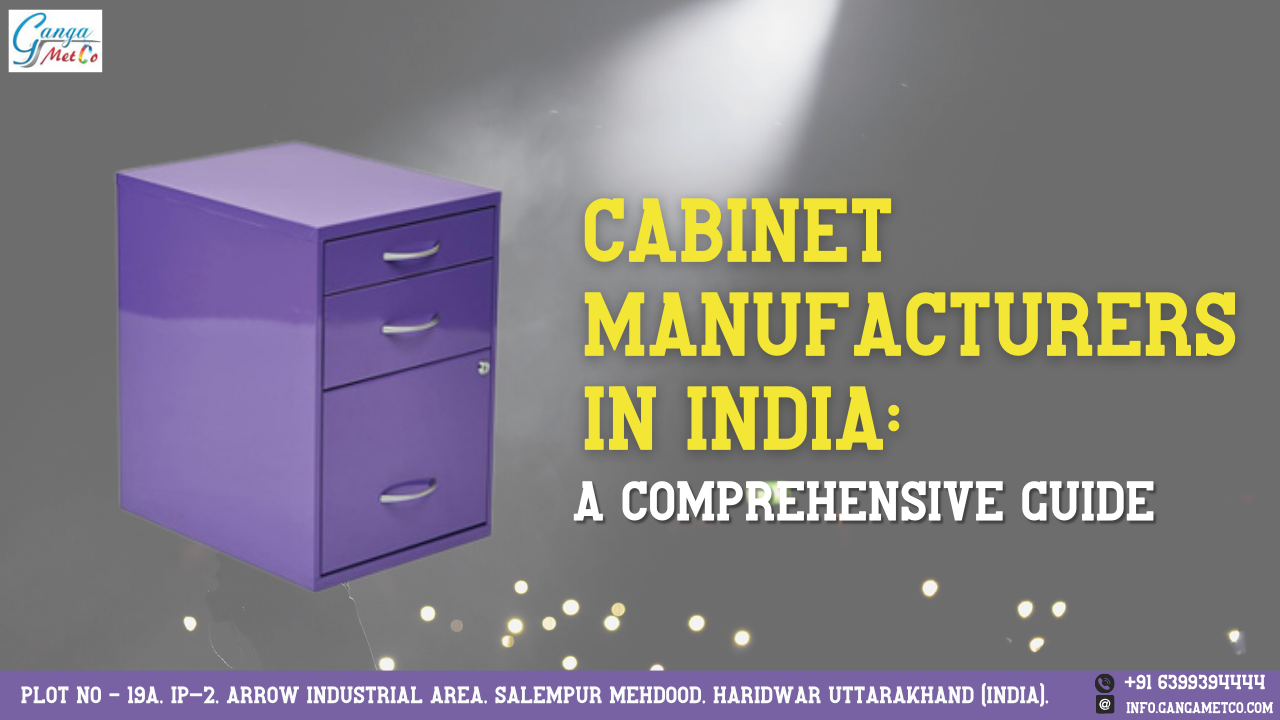 Cabinet Manufacturers In India A Comprehensive Guide